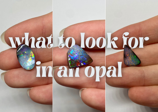 What to look for in an opal - a guide to choosing good quality opals.