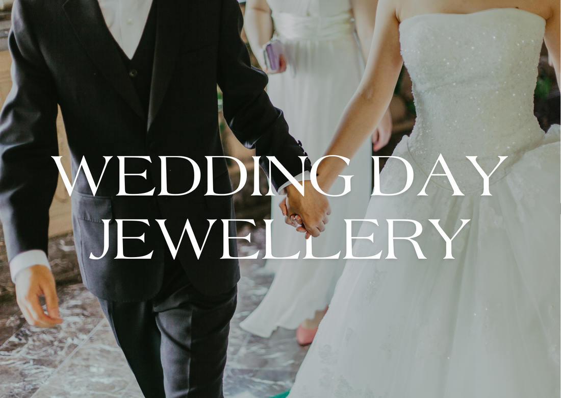 What jewellery do I need for my wedding day?